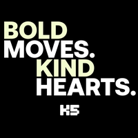 Bold Moves; Kind Hearts